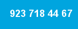 923 718 44 67